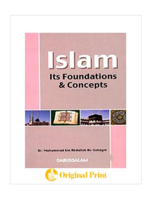 ISLAM ITS FOUNDATIONS AND CONCEPTS