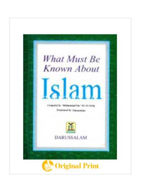 WHAT MUST BE KNOW ABOUT ISLAM