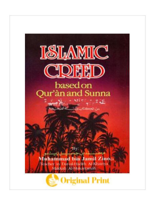 ISLAMIC CREED: BASED ON QURAN AND SUNNAH