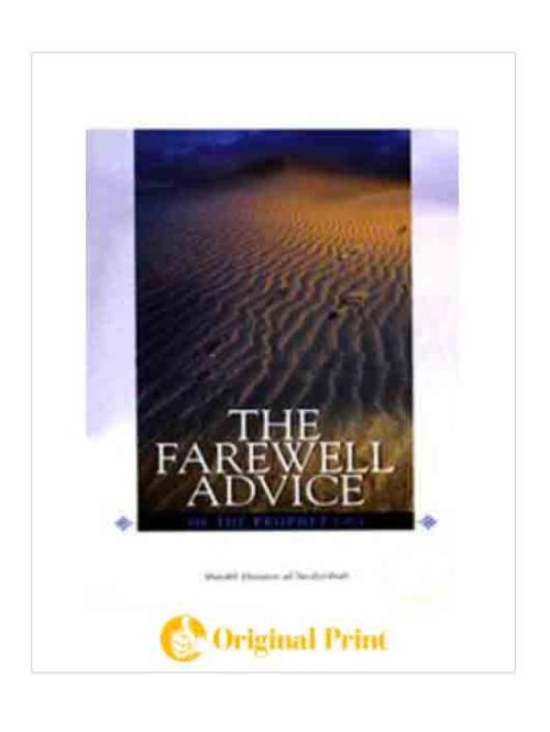 THE FAREWELL ADVICE OF THE PROPHET