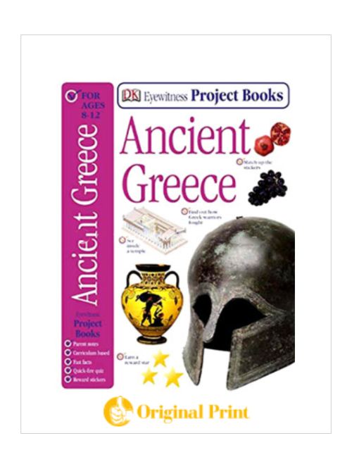 ANCIENT GREECE (EYEWITNESS PROJECT BOOKS) AGES 8-12