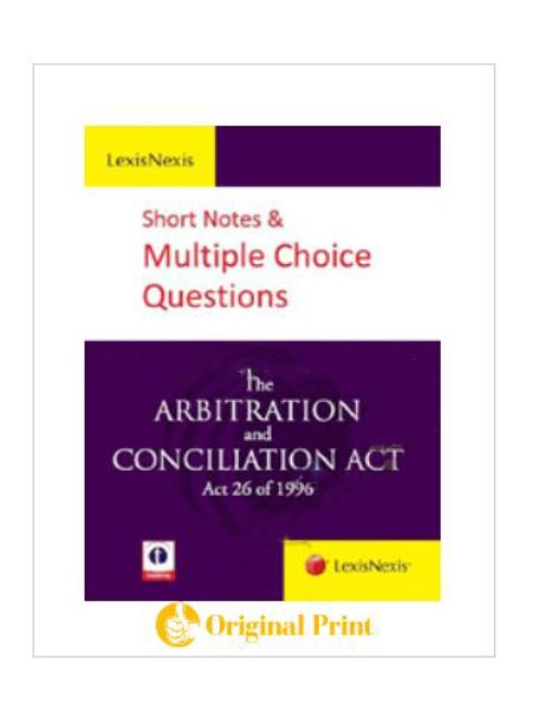 SHORT NOTES AND MULTIPLE CHOICE QUESTIONS- THE ARBITRATION AND CONCILIATION ACT (ACT 26 OF 1996)