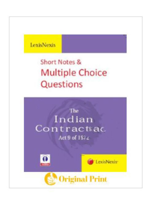 SHORT NOTES AND MULTIPLE CHOICE QUESTIONS -THE INDIAN CONTRACT ACT (ACT 9 OF 1872)