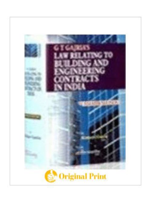 G T GAJRIAS LAW RELATING TO BUILDING AND ENGINEERING CONTRACTS IN INDIA