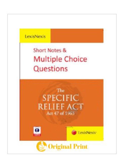 SHORT NOTES AND MULTIPLE CHOICE QUESTIONS -THE SPECIFIC RELIEF ACT (ACT 47 OF 1963)