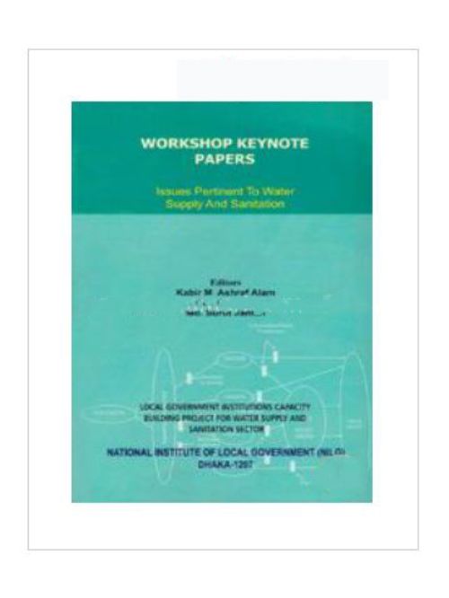 WORKSHOP KEYNOTE PAPERS : ISSUES PERTINENT TO WATER SUPPLY AND SANITATION
