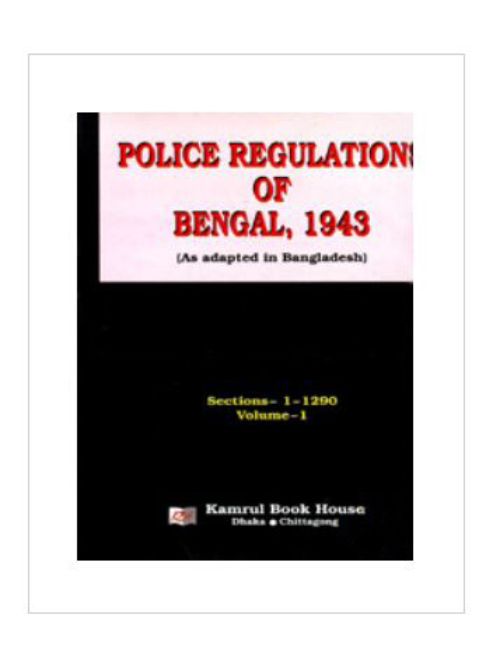 POLICE REGULATIONS OF BENGAL-1943