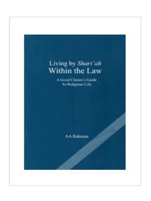 LIVING BY SHARI'AH WITHIN THE LAW