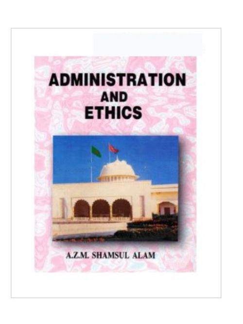 Admisistration and Ethics