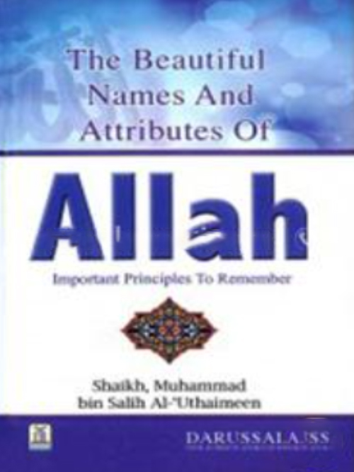 THE BEAUTIFUL NAMES AND ATTRIBUTES OF ALLAH