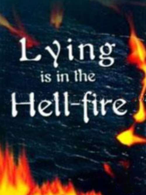 LYING IS IN THE HELL-FIRE