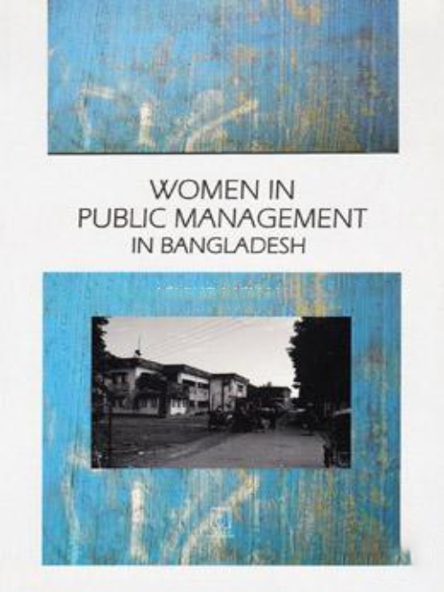 WOMEN IN PUBLIC MANAGEMENT IN BANGLADESH