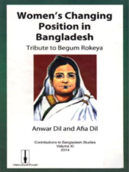WOMENS CHANGING POSITION IN BANGLADESH TRIBUTE TO BEGUM ROKEYA