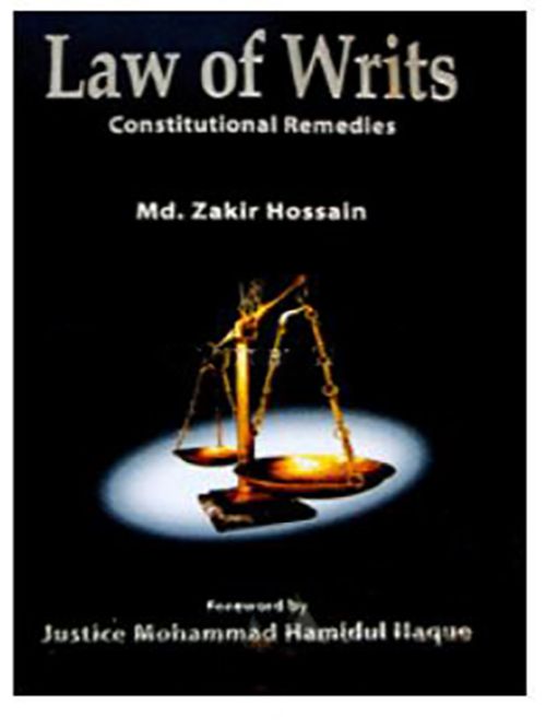 LAW OF WRITS CONSTITUTIONAL REMEDIES -1ST ED. 2012