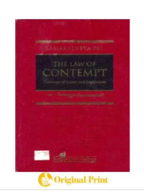 THE LAW OF CONTEMPT-CONTEMPT OF COURT AND LEGISLATURES -5TH ED