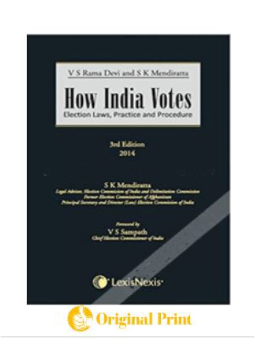 How India Votes: Election Laws, Practice And Procedure