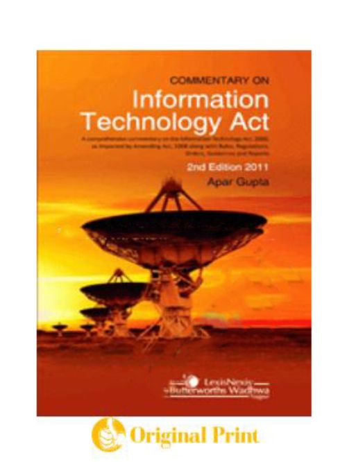 Commentary on Information Technology Act- With Rules, Regulations, Orders, Guidelines and Reports, etc