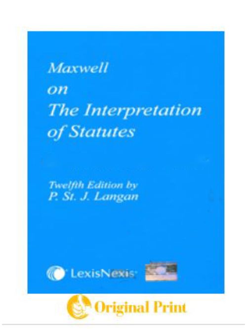 MAXWELL ON THE INTERPRETATION OF STATUTES