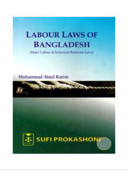 LABOUR LAWS OF BANGLADESH