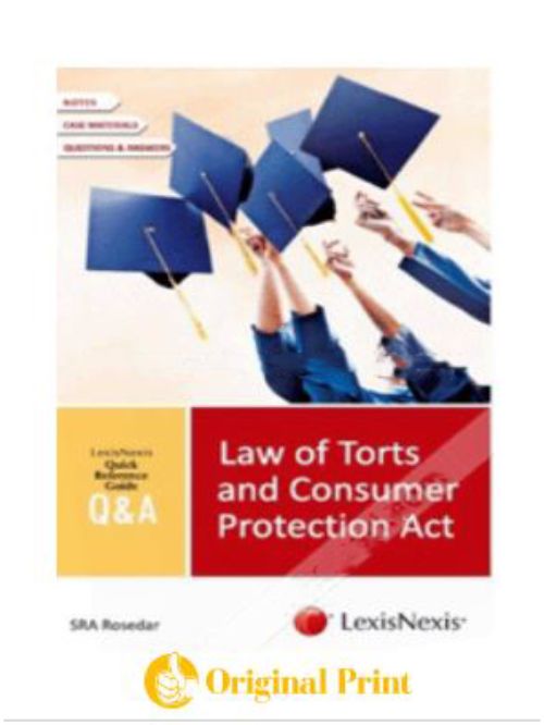 Law of Torts and Consumer Protection Act: Quick Reference Guide - Q & A Series