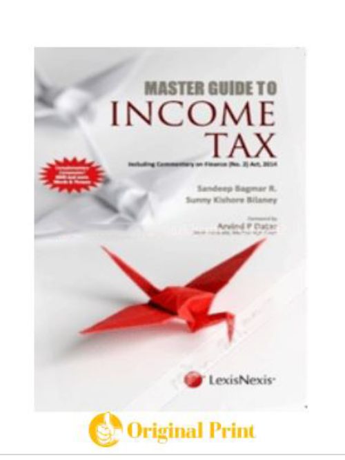 MASTER GUIDE TO INCOME TAX INCLUDING COMMENTARY ON FINANCE (NO. 2) ACT, 2014