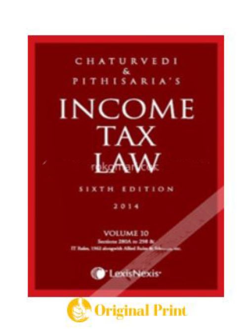 INCOME TAX LAW VOL. 10 (SECTIONS 280A TO 298 AND IT RULES, 1962 ALONGWITH ALLIED RULES