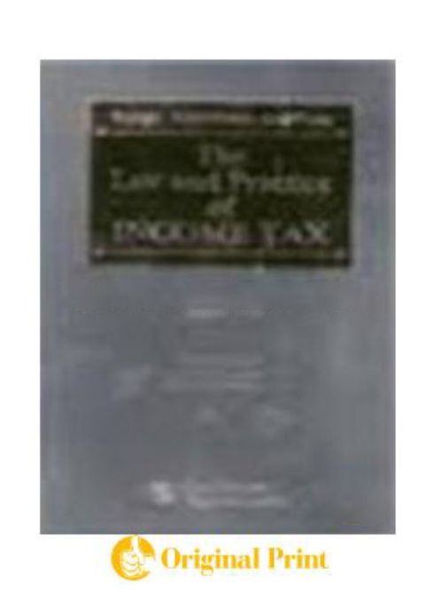 THE LAW AND PRACTICE OF INCOME TAX -9TH EDN. -2 VOL.