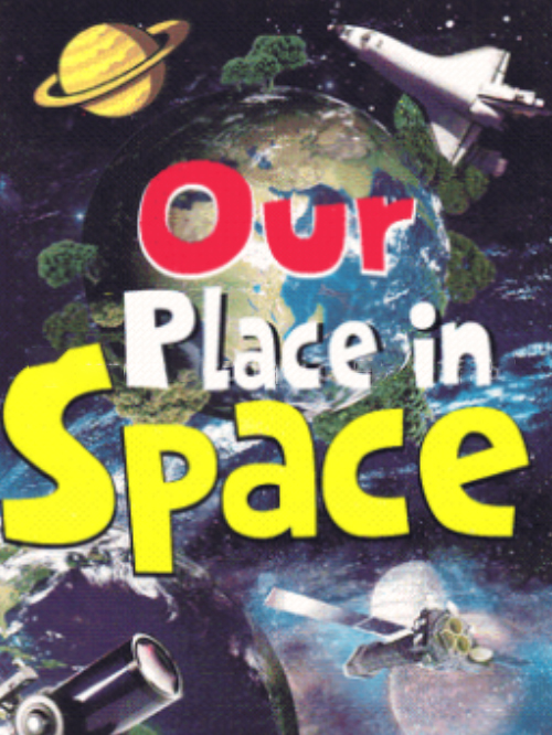OUR PLACE IN SPACE