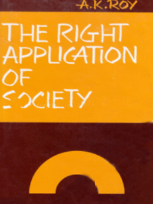THE RIGHT APPLICATION OF SOCIETY