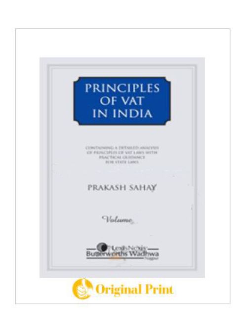 PRINCIPLES OF VAT IN INDIA -2009 IN 2 VOLS