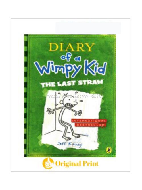 DIARY OF A WIMPY KID : THE LAST STRAW