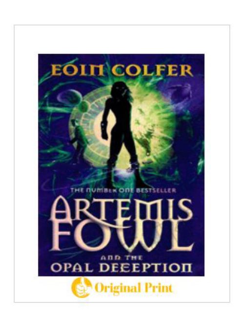 ARTEMIS FOWL AND THE OPAL DECEPTION