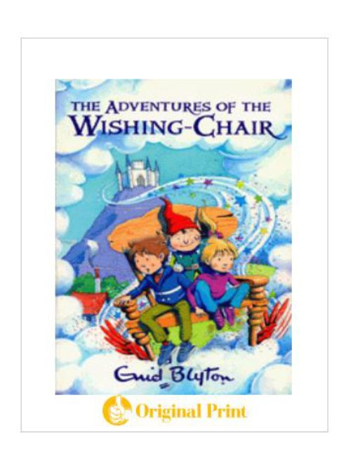 THE ADVENTURES OF THE WISHING CHAIR