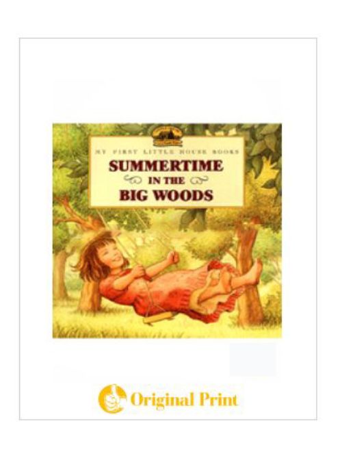 SUMMERTIME IN THE BIG WOODS