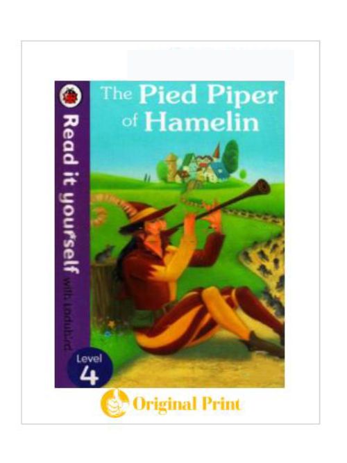 PIED PIPER OF HAMELIN - READ IT YOURSELF WITH LADYBIRD: LEVEL 4
