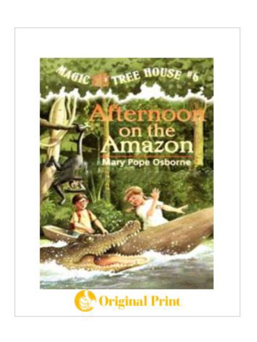 MAGIC TREE HOUSE 6: AFTERNOON ON THE AMAZON