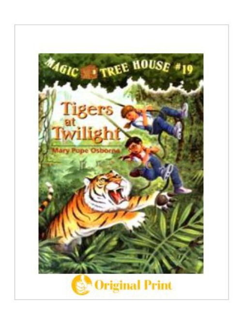 MAGIC TREE HOUSE 19: TIGERS AT TWILIGHT