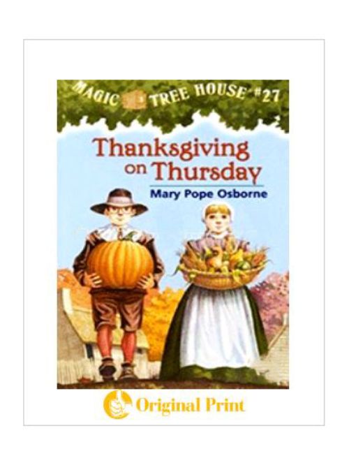 MAGIC TREE HOUSE 27: THANKS GIVING ON THURSDAY