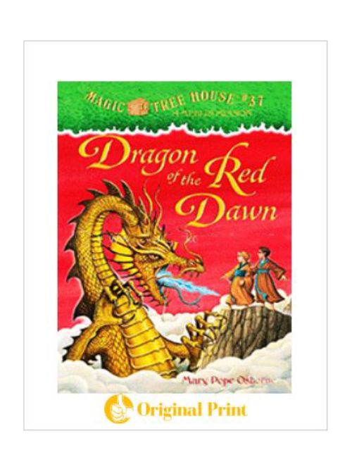 MAGIC TREE HOUSE 37: DRAGON OF THE RED DAWN