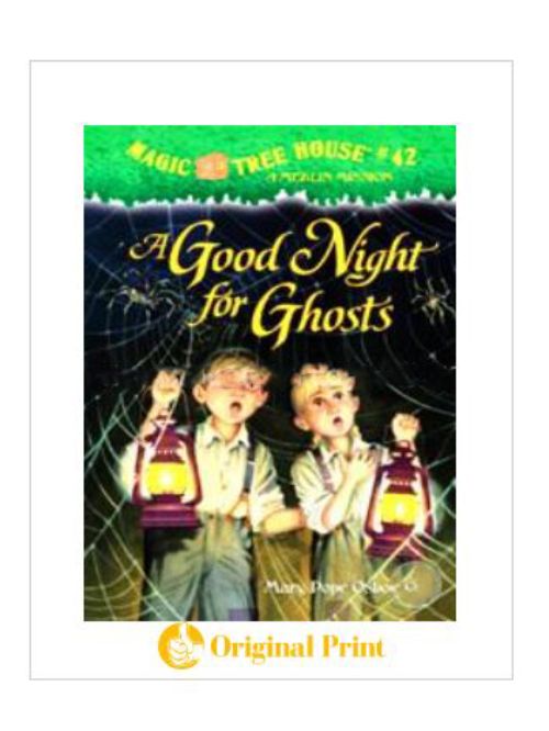 MAGIC TREE HOUSE 42: A GOOD NIGHT FOR GHOSTS