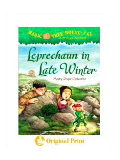 MAGIC TREE HOUSE 43: LEPRECHAUN IN LATE WINTER