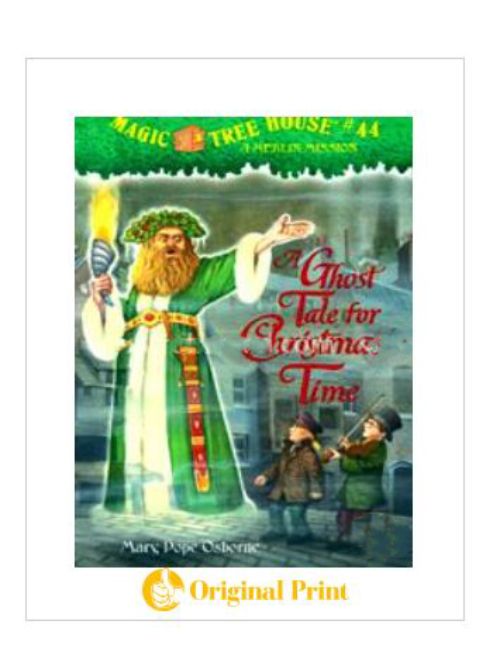 MAGIC TREE HOUSE 44: A GHOST TALE FOR CHRISTMAS TIME