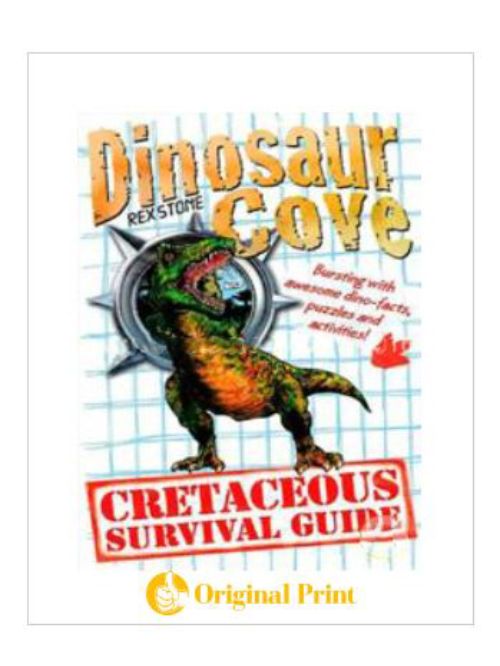 DINOSAUR COVE: A CRETACEOUS SURVIVAL GUIDE