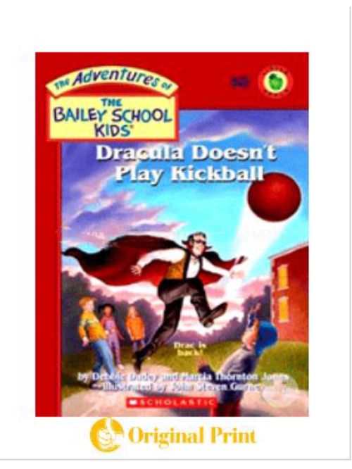 DRACULA DOESNOT PLAY KICKBALL (BAILEY SCHOOL KIDS #48)