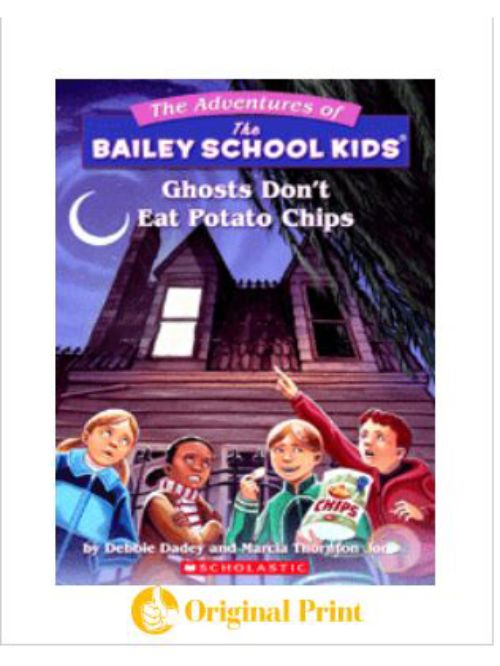 GHOSTS DON'T EAT POTATO CHIPS (BAILEY SCHOOL KIDS - 5)