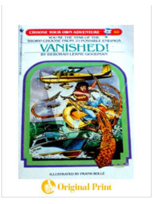 VANISHED! (CHOOSE YOUR OWN ADVENTURE- 60)