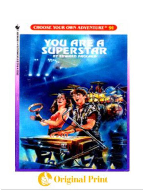 YOU ARE A SUPERSTAR (CHOOSE YOUR OWN ADVENTURE -91)