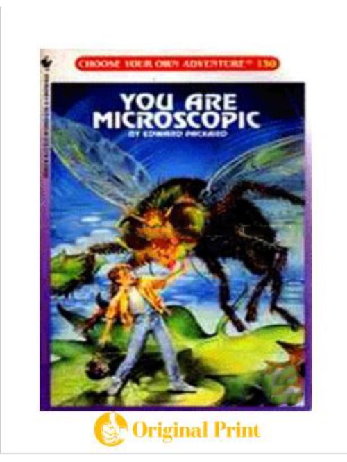 YOU ARE MICROSCOPIC (CHOOSE YOUR OWN ADVENTURE- 130)