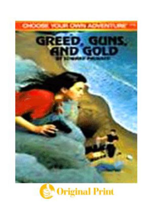 GREED, GUNS, AND GOLD (CHOOSE YOUR OWN ADVENTURE NO. 170)