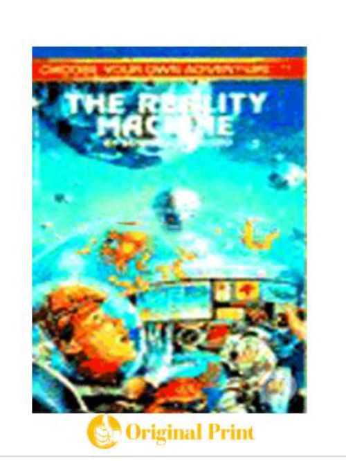 THE REALITY MACHINE (CHOOSE YOUR OWN ADVENTURE NO. 142)